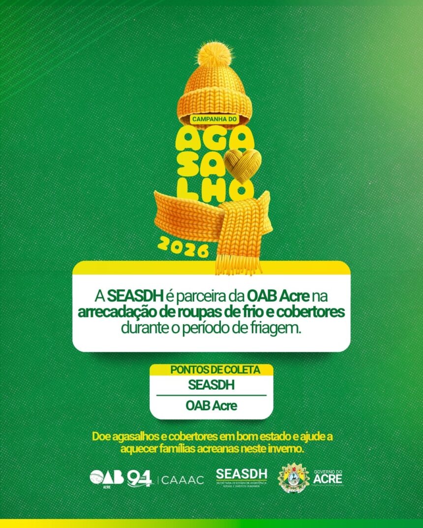 governo-do-acre-e-oab-promovem-campanha-de-arrecadacao-de-cobertores-e-agasalhos