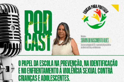 educacao-discute-prevencao-a-violencia-sexual-contra-criancas-e-adolescentes-em-podcast